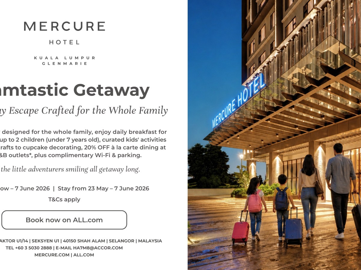 Bawa Anak-Anak Bercuti, Mercure Glenmarie Tawar Famtastic Getaway Dengan Aktiviti Menarik dan Ganjaran&nbsp;Eksklusif